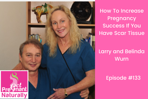 How To Increase Pregnancy Success If You Have Scar Tissue