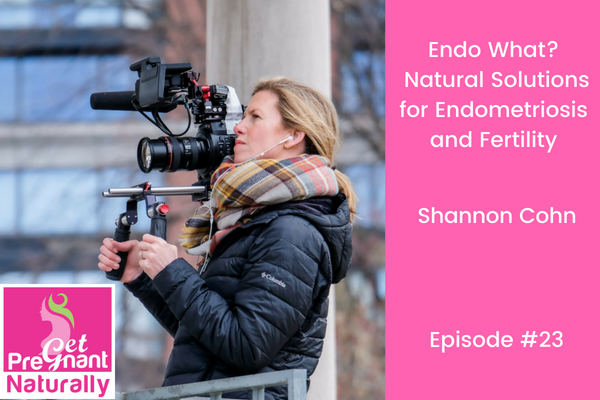 Endo What?  Natural Solutions for Endometriosis and Fertility