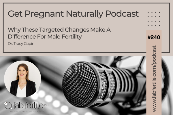 Why These Targeted Changes Make A Difference For Male Fertility