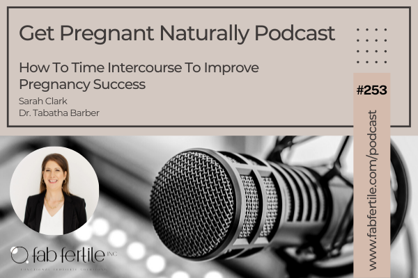 How To Time Intercourse To Improve Pregnancy Success